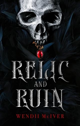 Relic and Ruin  by Wendii Mciver at Abbey's Bookshop, 