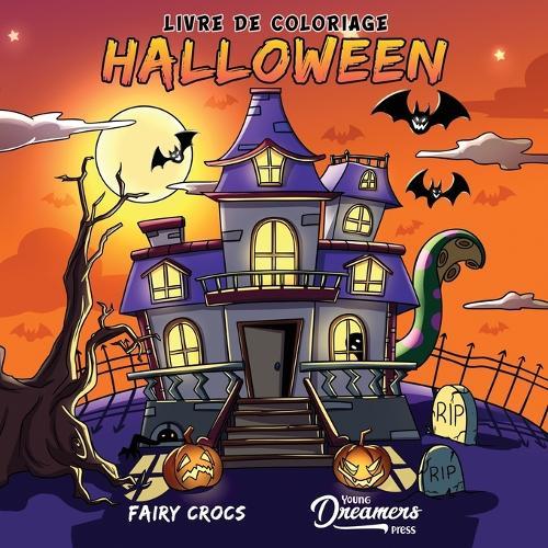Livre de coloriage Halloween: Pour les enfants de 4 a 8 ans, 9 a 12 ans