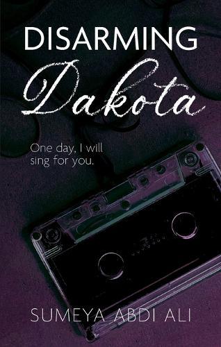 Disarming Dakota  by Sumeya Ali Abdi at Abbey's Bookshop, 
