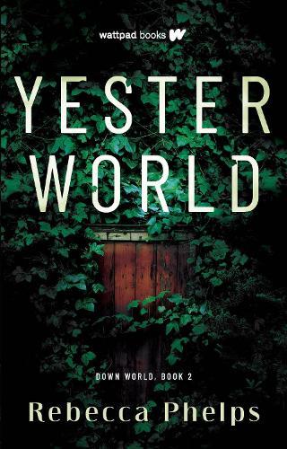 Yesterworld  by Rebecca Phelps at Abbey's Bookshop, 