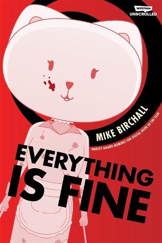 Everything is Fine, Vol. 1: A WEBTOON Unscrolled Graphic Novel  by Mike Birchall at Abbey's Bookshop, 