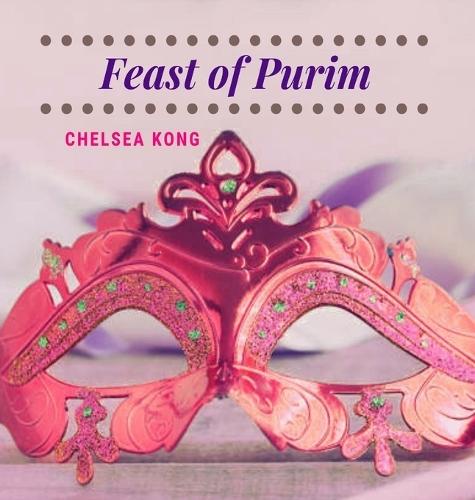 Feast of Purim  by Chelsea Kong at Abbey's Bookshop, 