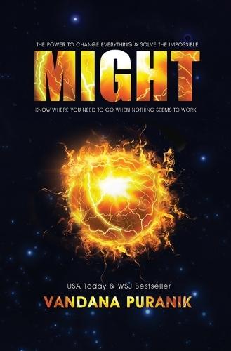 Might: The Power to Change Everything & Solve the Impossible  by Vandana Puranik at Abbey's Bookshop, 