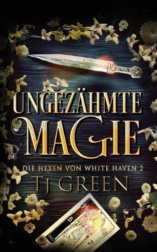 Ungezähmte Magie  by Tj Green at Abbey's Bookshop, 