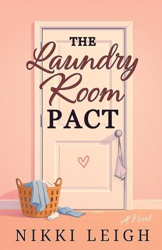 The Laundry Room Pact  by Nikki Leigh at Abbey's Bookshop, 