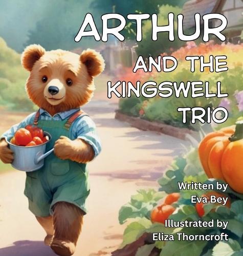 Arthur and the Kingswell Trio  by Eva Bey at Abbey's Bookshop, 