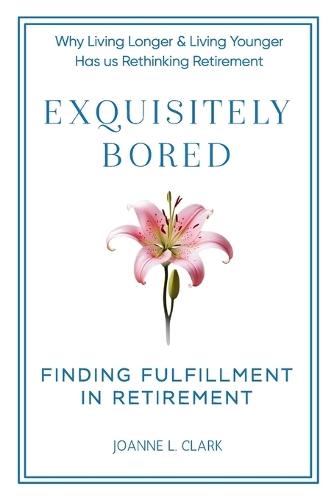 Exquisitely Bored  by Joanne L Clark at Abbey's Bookshop, 