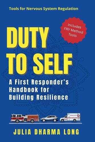 Duty to Self  by Julia Dharma Long at Abbey's Bookshop, 