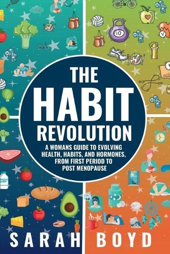 The Habit Revolution  by Sarah Boyd at Abbey's Bookshop, 