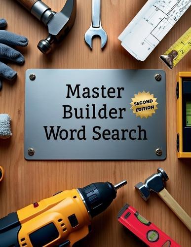 Master Builder Word Search (Second Edition): 50 Tough Construction-Themed Puzzles for Word Search Pros plus 10 Bonus Coloring Pages!  by Everlee Austin at Abbey's Bookshop, 