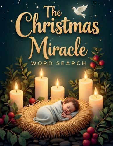 The Christmas Miracle Word Search: 50 Challenging Faith-Filled Puzzles Inspired by the Birth of Jesus plus 10 Bonus Coloring Pages!  by Everlee Austin at Abbey's Bookshop, 