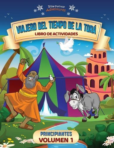 Viajero del tiempo de la Torá: Libro de actividades para principiantes (Volumen 1): Libro de actividades para principiantes - Volumen 1