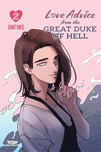 Love Advice From the Great Duke of Hell Volume Two: A WEBTOON Unscrolled Graphic Novel  by unfins at Abbey's Bookshop, 