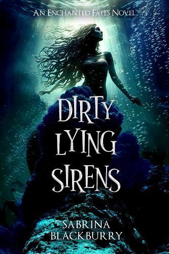 Dirty Lying Sirens  by Sabrina Blackburry at Abbey's Bookshop, 