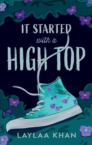 It Started With A High Top  by Laylaa Khan at Abbey's Bookshop, 