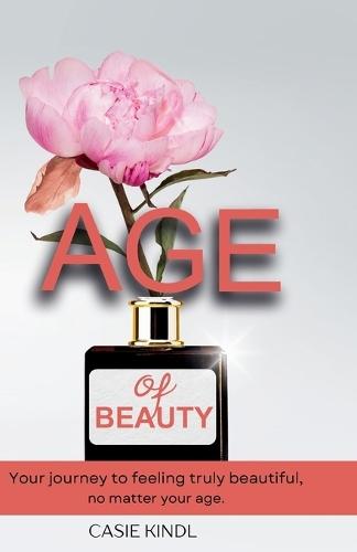Age of Beauty  by Casie Kindl at Abbey's Bookshop, 