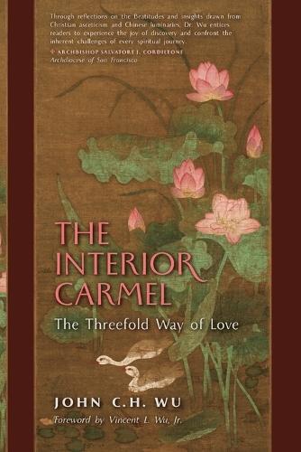 The Interior Carmel: The Threefold Way of Love  by John Wu at Abbey's Bookshop, 