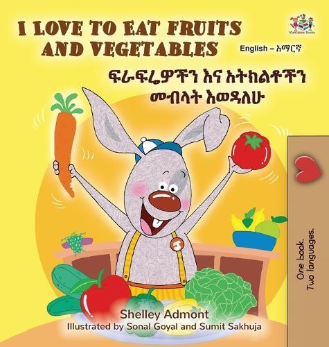 I Love to Eat Fruits and Vegetables (English /Amharic)  by Shelley Admont at Abbey's Bookshop, 