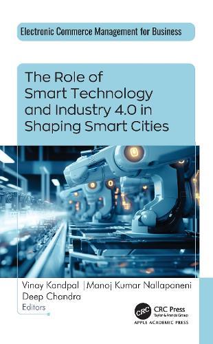 The Role of Smart Technology and Industry 4.0 in Shaping Smart Cities  by Vinay Kandpal at Abbey's Bookshop, 