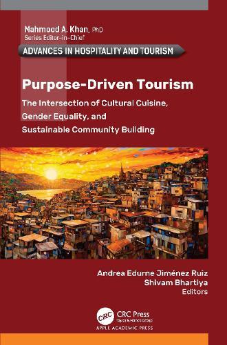 Purpose-Driven Tourism: The Intersection of Cultural Cuisine, Gender Equality, and Sustainable Community Building  by Andrea Edurne Jiménez Ruiz at Abbey's Bookshop, 