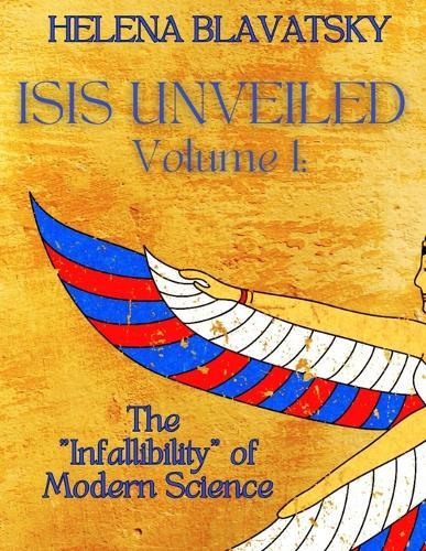 Isis Unveiled: Volume 1  by Helena Blavatsky at Abbey's Bookshop, 
