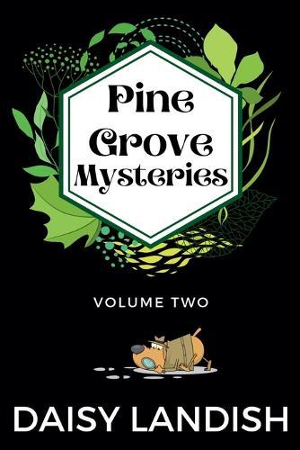 Pine Grove Mysteries - Volume 2  by Daisy Landish at Abbey's Bookshop, 
