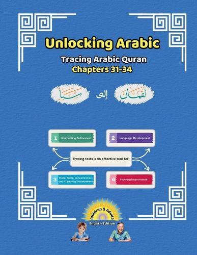Unlocking Arabic: Tracing Arabic Quran Chapters 31-34 (Left to Right Edition)  by Canada Universal School at Abbey's Bookshop, 