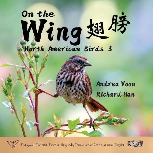 On the Wing: North American Birds 3 (T Chinese/English)  by Andrea Voon at Abbey's Bookshop, 