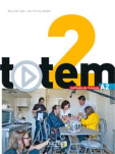 Totem 2 A2 Livre de l'Eleve & DVD-ROM & Manuel Numerique Simple Inclus  by Jean-Thierry Le Bougnec at Abbey's Bookshop, 