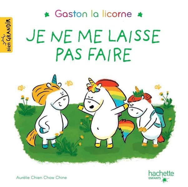 Je Ne Me Laisse Pas Faire (Gaston la Licorne)  by Chien Chow Chine, Aurelie at Abbey's Bookshop, 