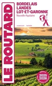 Guide du Routard Bordelais Landes Lot-et-Garonne 2025/26  by Le Routard at Abbey's Bookshop, 
