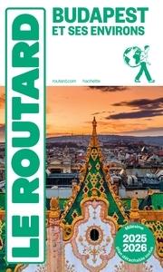 Guide du Routard Budapest et Ses Environs 2025/26  by Le Routard at Abbey's Bookshop, 