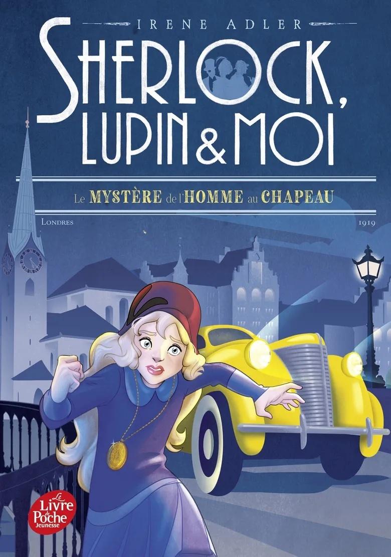 Mystere de l'Homme au Chapeau (#15 Sherlock Lupin et Moi)
