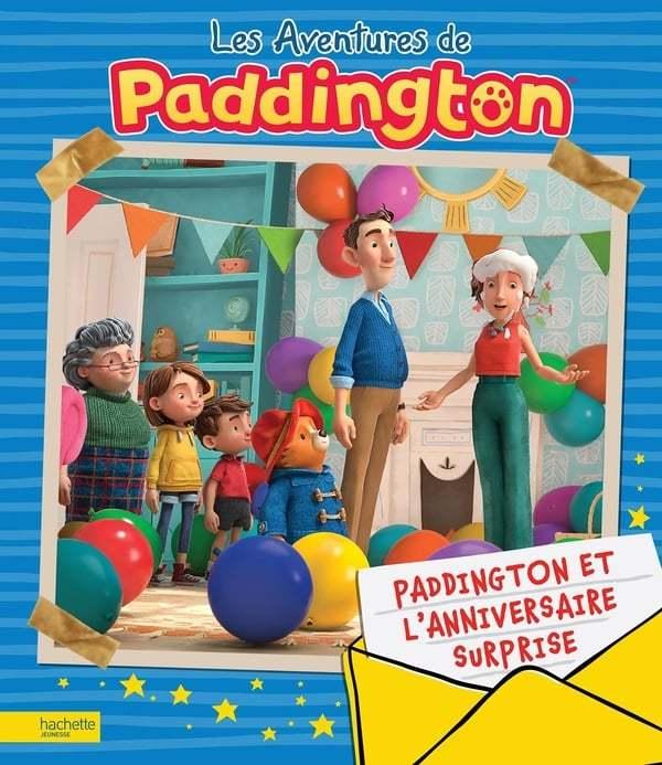 Paddington et l'Anniversaire Surprise: Les aventures de Paddington