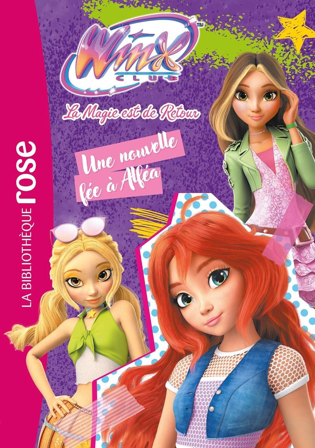 Une Nouvelle Fee a Alfea (#1 Winx Club: la Magie est de Retour)