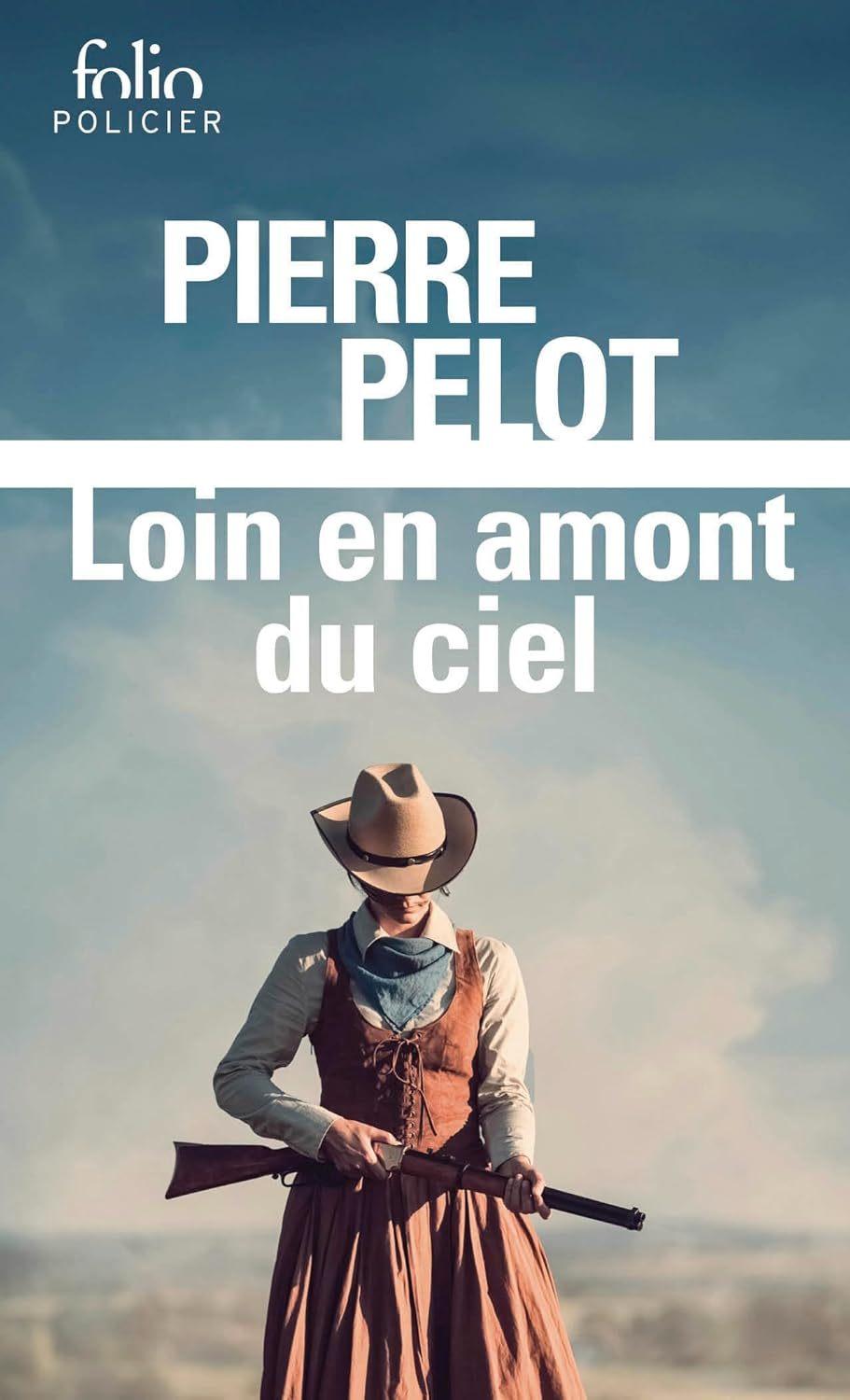 Loin en Amont du Ciel  by Pierre Pelot at Abbey's Bookshop, 