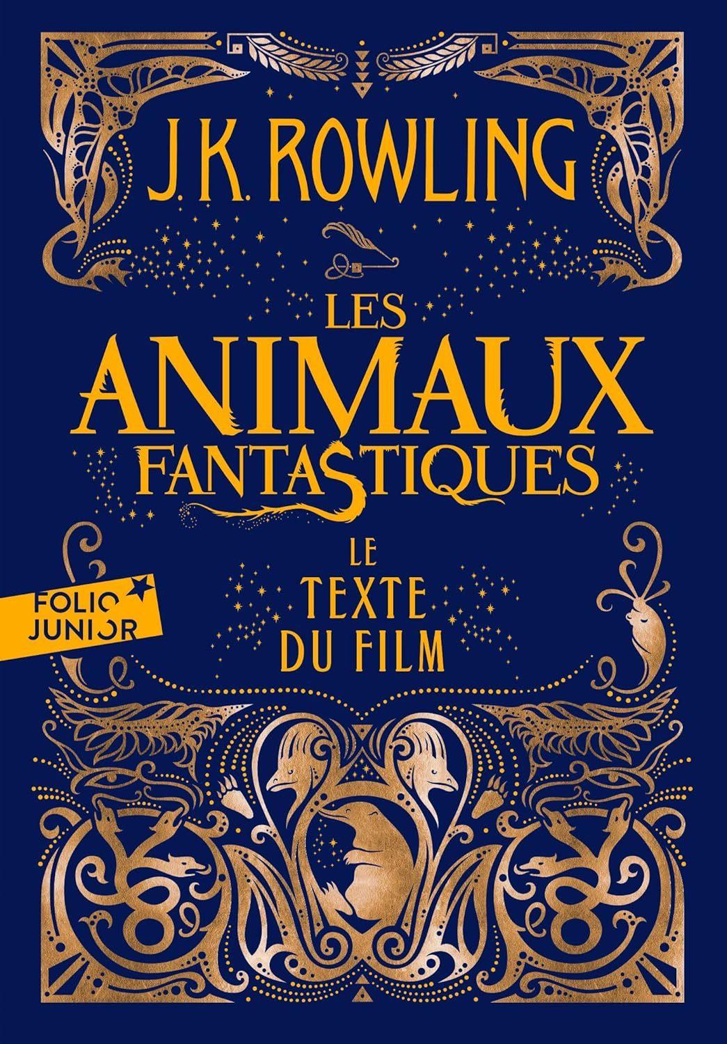 Animaux Fantastiques (#1 les Animaux Fantastiques) (Le Texte du Film)  by J K Rowling at Abbey's Bookshop, 
