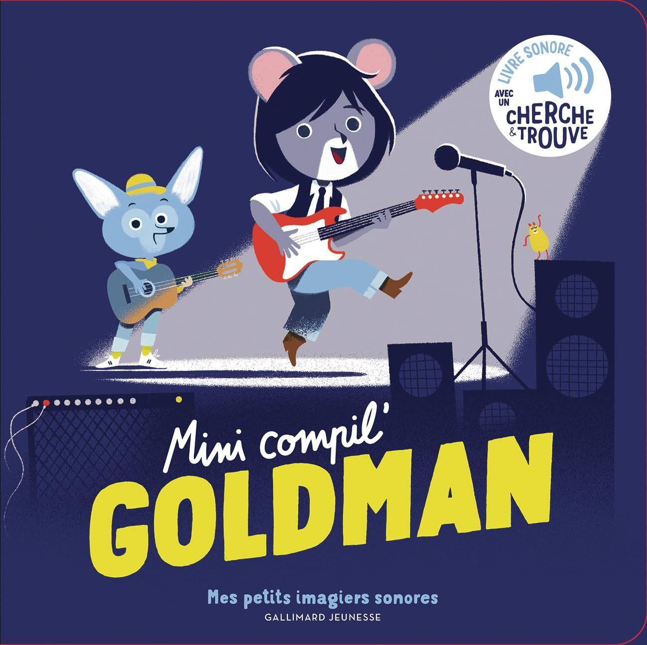 Mini Compil Goldman (Mes Petits Imagiers Sonores)