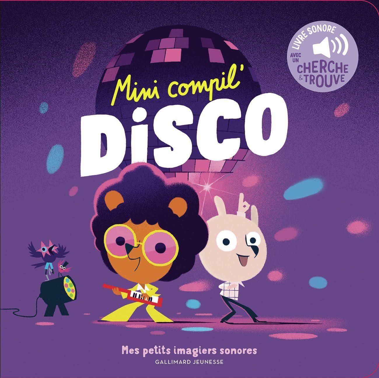 Mini Compil Disco (Mes Petits Imagiers Sonores)