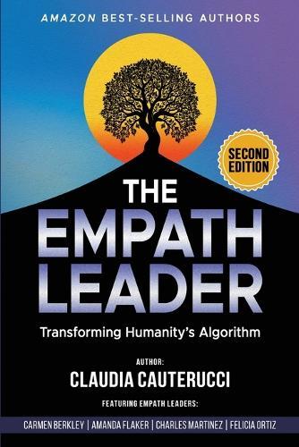 The Empath Leader: Transforming Humanity's Algorithm  by Claudia Cauterucci at Abbey's Bookshop, 