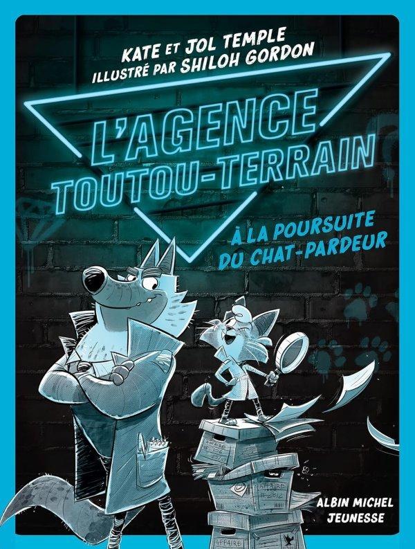 A La Poursuite du Chat-Parddeur (#1 l'Agence Toutou- Terrain)  by Temple, Kate & Temple, Jol at Abbey's Bookshop, 