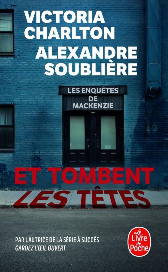 Et Tombent les Tetes (Les Enquetes de Mackenzie)