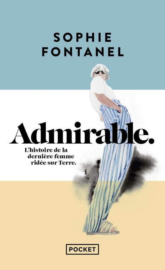 Admirable: l'Histoire de la Derniere Femme Ridee sur Terre