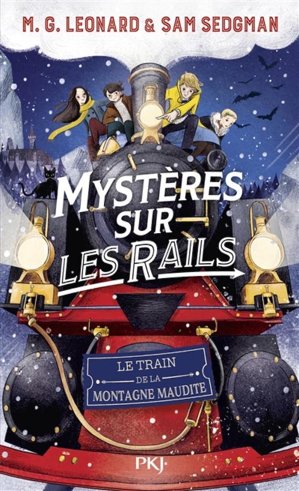 Train de la Montagne Maudite (#4 Mysteres sur les Rails)  by Leonard, M G & Sedgman, Sam at Abbey's Bookshop, 
