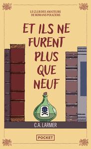 Et Ils Ne Furent Plus Que Neuf (#4 Club des Amateurs de Romans Policiers)  by C A Larmer at Abbey's Bookshop, 