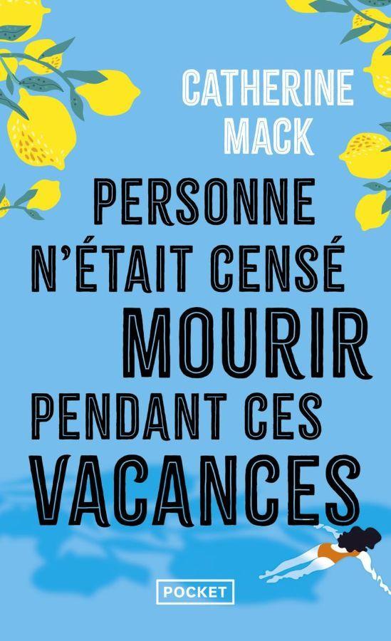 Personne n'Etait Cense Mourir Pendant ces Vancances  by Catherine Mack at Abbey's Bookshop, 