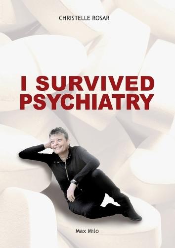 I Survived Psychiatry  by Christelle Rosar at Abbey's Bookshop, 