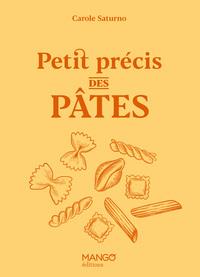 Petit Precis des Pates  by Carole Saturno at Abbey's Bookshop, 