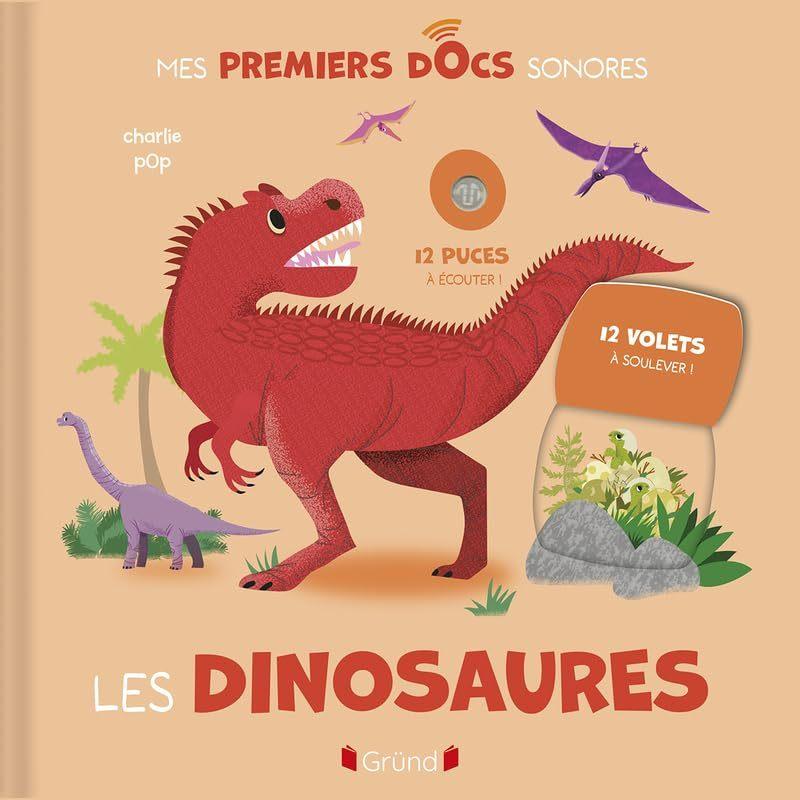 Dinosaures (Mes Premieres Docs Sonores)