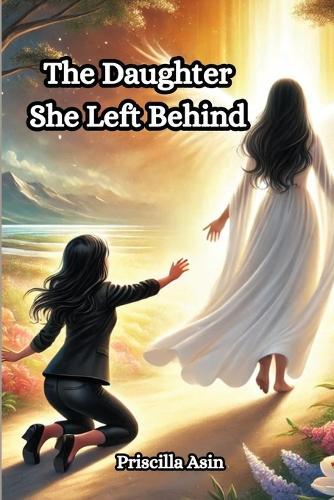 The Daughter She Left Behind  by Priscilla Asin at Abbey's Bookshop, 